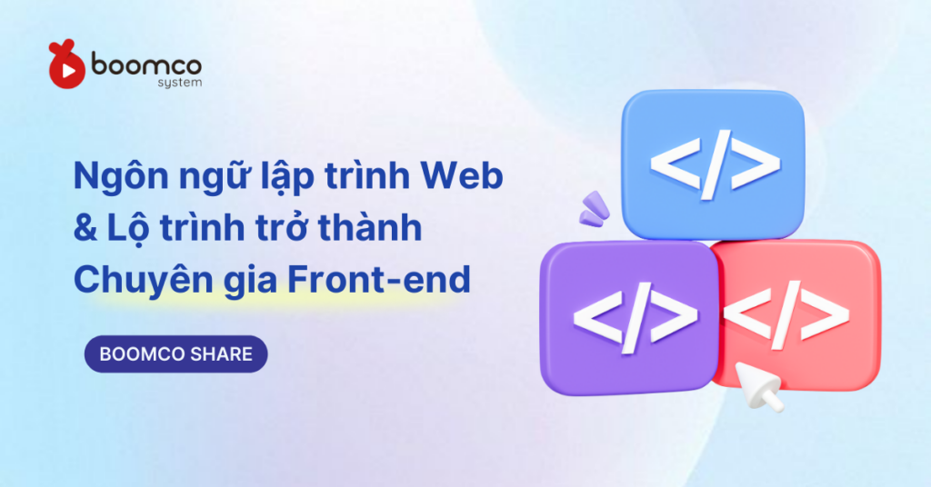 Ngôn Ngữ Lập Trình Web và Hành Trình Trở Thành Lập Trình Viên Frontend Chuyên Nghiệp