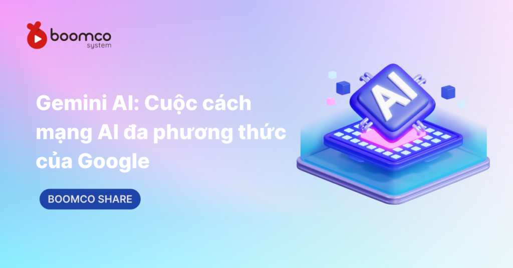 Gemini AI: Cuộc cách mạng AI đa phương thức của Google