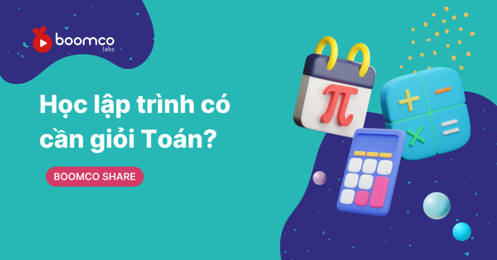 học lập trình có cần giỏi toán