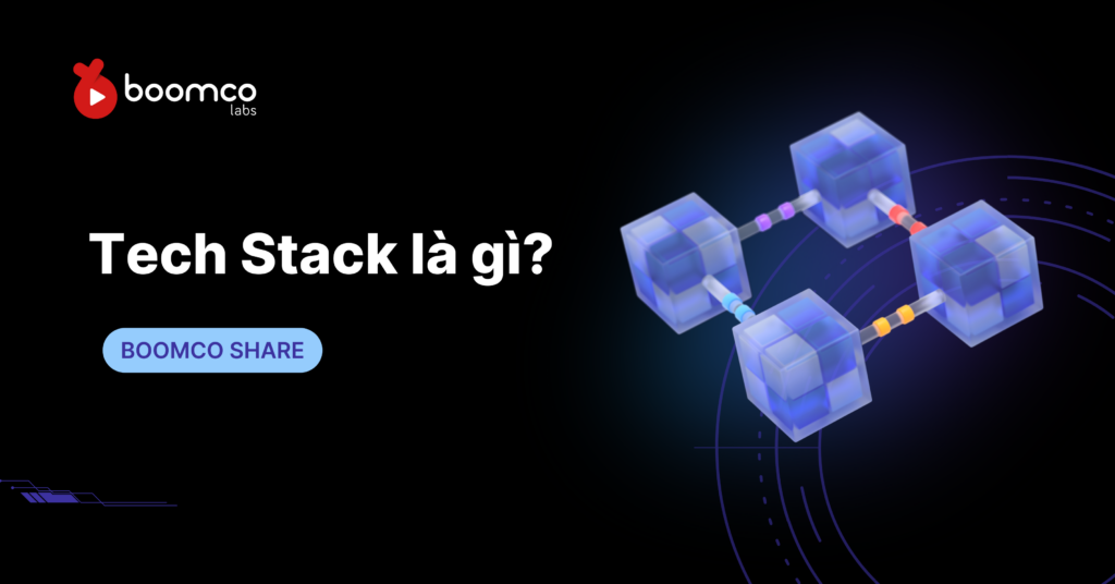 tech stack là gì