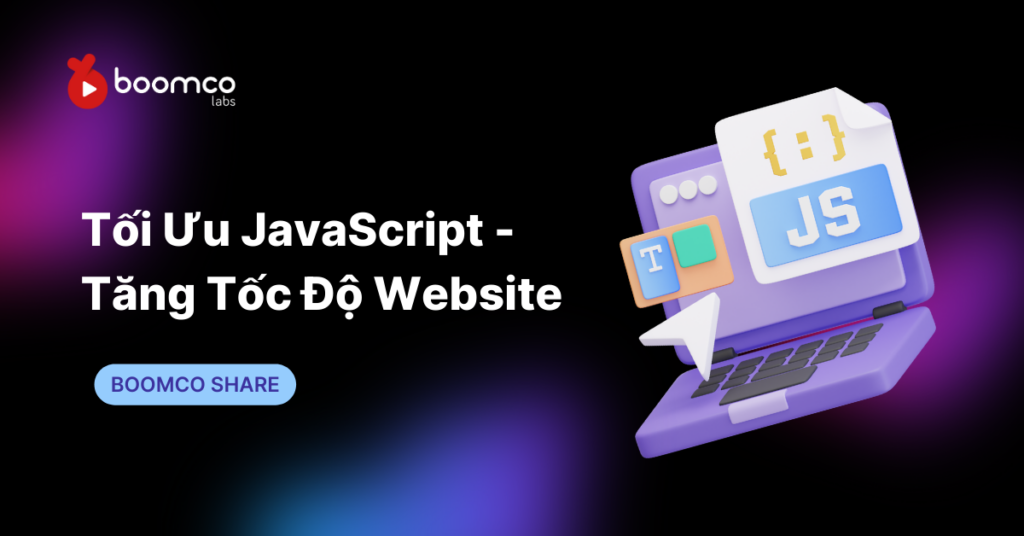 Tối ưu JavaScript - Tăng tốc độ website